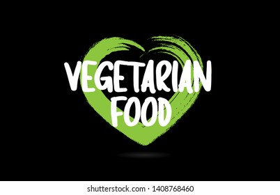 vegetarian food text word on black background with green love heart shape suitable for icon, badge or typography logo design