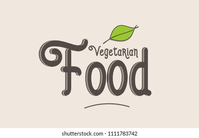 vegetarian food word text typography design with green leaf suitable for logo, banner or badge design