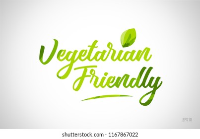 vegetarian friendly green leaf word on white background suitable for card icon or typography logo design