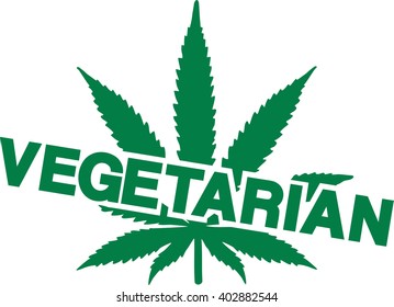 Vegetarian with Marijuana leaf