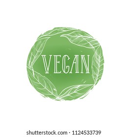 Vegetarian natural food sign. Vegan lettering in drawn circle label with leaves. Good icon for farm market. Typographic design element