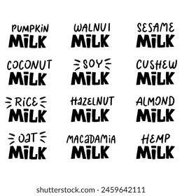 Vegetarian, oat, coconut, almond milk lettering quotes for banner, logo, packaging design. Organic nutrition healthy food. Phrases about dairy product. 