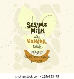 Vegetarian raw organic Sesame  milk  hand drawn vector premade design. Illustration made in doodle 
style. Set of objects for package, merch and other design.