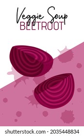 Veggie beetroot soup packaging design in cartoon style. Bright beet vegetables. Healthy organic beets with leaves and beetroot slices for autumn farm market design.