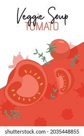 Veggie tomato soup or juice packaging design. Vector tomatoes cartoon illustration. Healthy organic tomato slices and rosemary for autumn farm market design.