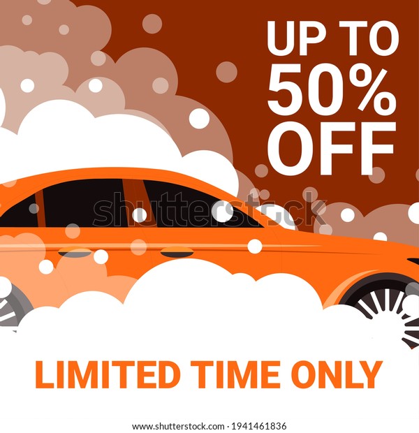 Vehicle service and maintenance, car wash up to 50
percent off price, reduction on cost only limited time. Automobile
in bubbly water, detergents and cleaning liquids usage. Vector in
flat style