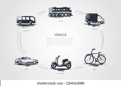 Vehicle - Train, Car, Shuttle, Truck, Bike, Scooter Vector Concept Set. Hand Drawn Sketch Isolated Illustration