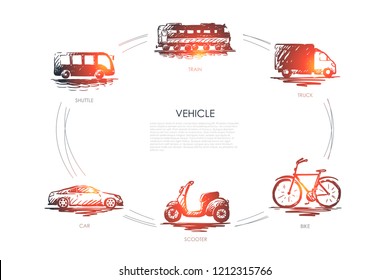 Vehicle - train, car, shuttle, truck, bike, scooter vector concept set. Hand drawn sketch isolated illustration