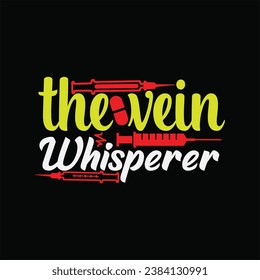 The vein whisperer 1 t-shirt design. Here You Can find and Buy t-Shirt Design. Digital Files for yourself, friends and family, or anyone who supports your Special Day and Occasions. svg