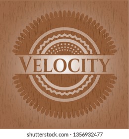 Velocity wooden emblem. Retro