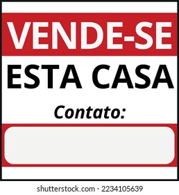 VENDE-SE ESTA CASA Sign, Portuguese Translated HOUSE FOR SALE with Space for Phone Number Vector