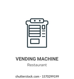 Vending machine outline vector icon. Thin line black vending machine icon, flat vector simple element illustration from editable hotel concept isolated on white background