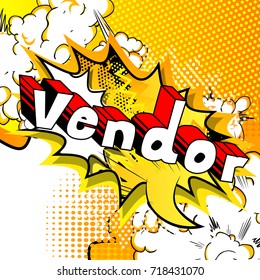 Vendor - Comic book style word on abstract background.