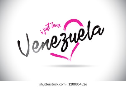 Venezuela I Just Love Word Text with Handwritten Font and Pink Heart Shape Vector Illustration.