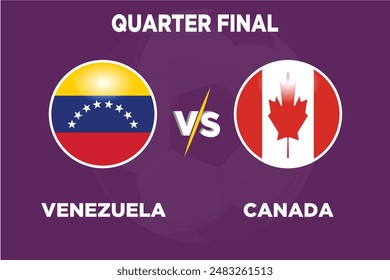 Venezuela gegen Kanada, Viertelfinale, Juni 2024 im Fußballwettbewerb Rivalenflaggen beider Teams mit Fußballform.Isolate mit lila Farbe und Football.Editable EPS-Datei.VEN VS CAN Fußballspiel