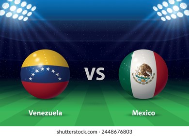 Venezuela vs Mexico. America football tournament 2024, Soccer scoreboard broadcast graphic template