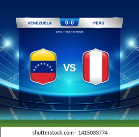 Venezuela vs Peru scoreboard broadcast template for sport soccer south america's tournament 2019 group A and football championship vector illustration