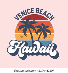 Venice Beach, Hawaii - Fresh design for summer feeling. Good for poster, wallpaper, t-shirt, gift.