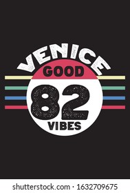 venice good vibes,t-shirt design fashion vector