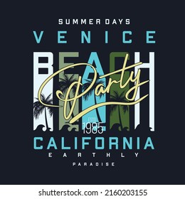 Venice Party California Graphic, Typography Vector, Beach Theme Illustration, Good For Print T Shirt And Other Use 