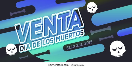 Venta Especial Mexicana. Day of the dead vector banner. Sale spanish text