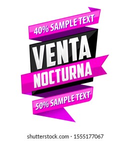 Venta Nocturna, Night Sale spanish text, vector modern colorful banner.