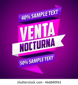 Venta Nocturna - Night Sale spanish text, vector modern colorful banner