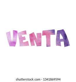 Venta. Purple watercolor word "Venta", vector image. Isolated without background. "Venta" - spanish word means "sale" in english. 