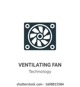 Ventilating fan glyph icon vector on white background. Flat vector ventilating fan icon symbol sign from modern technology collection for mobile concept and web apps design.