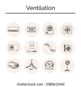 Ventilation hand drawn doodle set. Sketches. Vector illustration for design and packages product. Symbol collection.