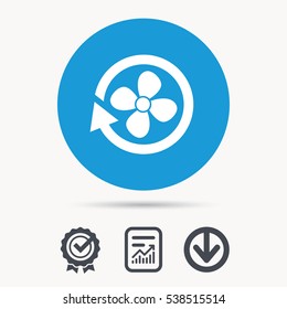 Ventilation icon. Air ventilator or fan symbol. Achievement check, download and report file signs. Circle button with web icon. Vector