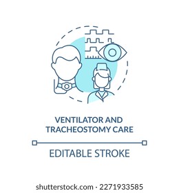 Ventilator and tracheostomy care blue concept icon. Private duty nursing care abstract idea thin line illustration. Isolated outline drawing. Editable stroke. Arial, Myriad Pro-Bold fonts used