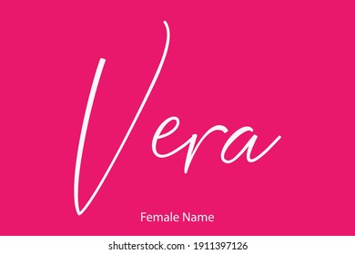 Vera Female name - Beautiful Handwritten Lettering Modern Calligraphy Text On Pink Background