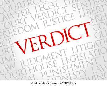 Verdict - opinion or decision made after judging the facts that are given, word cloud concept background
