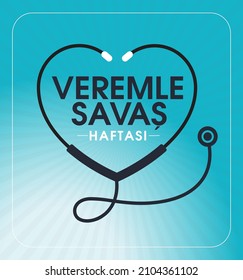 Veremle Savaş Haftası. Translation: World Tuberculosis Day.