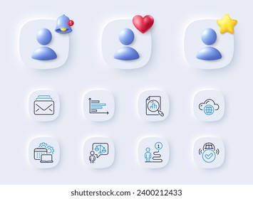 Verified internet, Support and Mail line icons. Placeholder with 3d bell, star, heart. Pack of Lawyer, Horizontal chart, Analytics graph icon. Cloud computing, Software pictogram. Vector