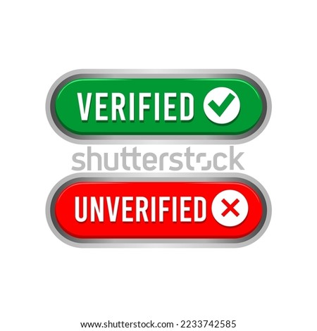 Verified and unverified sign button in green and red color vector illustration on white background.