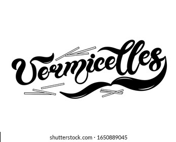 Vermicelles. The name of the type of pasta in Italian. Hand drawn lettering. Vector illustration. Illustration is great for restaurant or cafe menu design.