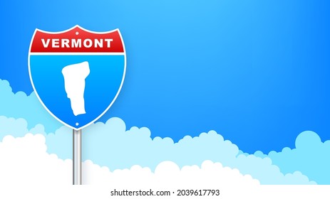 Vermont map on road sign. Welcome to State of Vermont. Vector illustration.