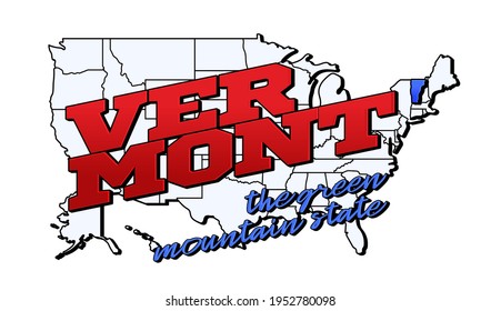 vermont state. Vector illustration with US vermont state on american map with lettering. Touristic Greeting Card isolated on white
