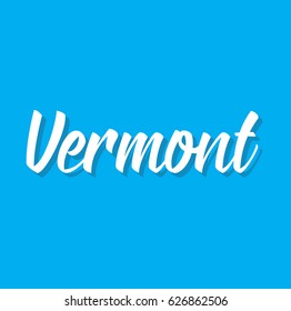 vermont, text design. Vector calligraphy. Typography poster. Usable as background.