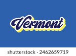 Vermont typography design for tshirt hoodie baseball cap jacket and other uses vector