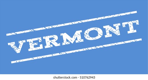 Vermont watermark stamp. Text caption between parallel lines with grunge design style. Rubber seal stamp with dirty texture. Vector white color ink imprint on a blue background.
