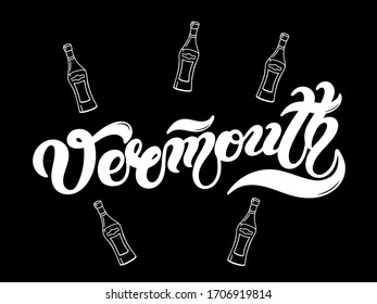 Vermouth. Hand drawn lettering. Vector illustration. Best for restaurant or bar design