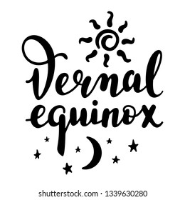 Vernal equinox - handwritten lettering quote symbolizing equal duration of daytime and nighttime. Vector illustration.