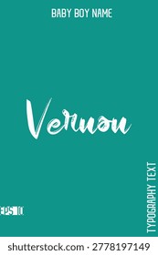 Vernon  -Boy Names Stylish Brush Typography Text Lettering Vector Design