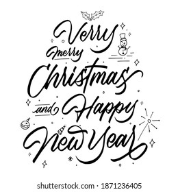 Verry Merry Christmas and Happy New Year quote with Hand drawn vintage illustration, hand-lettering and decoration elements perfect for print on t-shirt, card, poster and many more