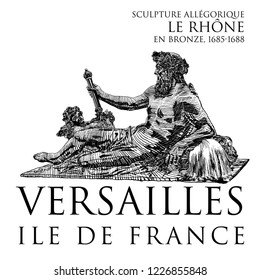 Versailles. South basin water pit. Allegorical sculpture of the River Rhone, bronze, 1685-1688. Ile de France. France. Sketch by hand in the style of engraving.