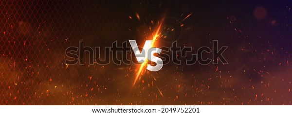 Versus battle banner concept MMA, fight night, boxing\
and other competitions. Versus illustration image blank template\
with sparks, flying coals, smoke, mesh netting and letters VS.\
Versus battle 