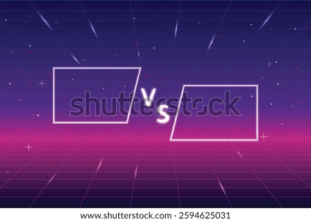 Versus game screen with neon frames and vs sign. Retro Futurism Sci-Fi Background. glowing neon grid. and stars from vintage arcade comp